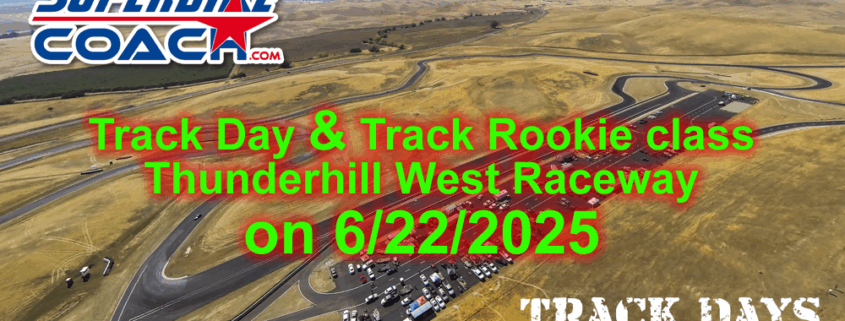 Track day Thunderhill Superbike-Coach 6/22/2025